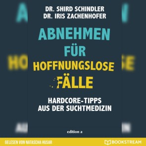 Abnehmen für hoffnungslose Fälle