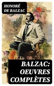 Balzac: Oeuvres complètes