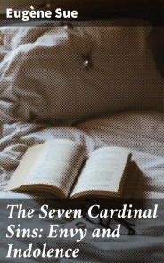 The Seven Cardinal Sins: Envy and Indolence