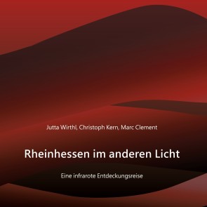 Rheinhessen im anderen Licht