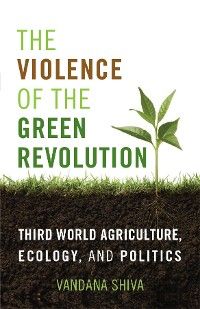 Violence of the Green Revolution