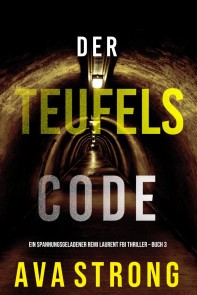 Der Teufelscode (Ein spannungsgeladener Remi Laurent FBI Thriller - Buch 3)