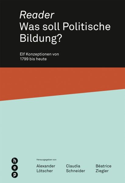 Reader. Was soll Politische Bildung?