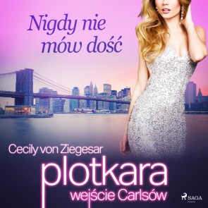 Plotkara: Wejscie Carlsów 2: Nigdy nie mów dosc