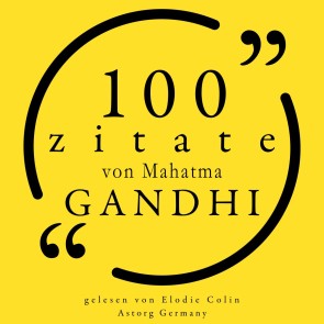 100 Zitate von Mahatma Gandhi