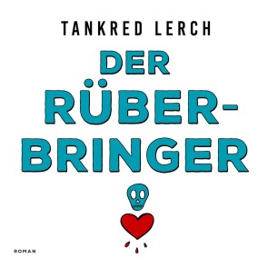 Der Rüberbringer