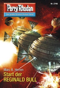 Perry Rhodan 2746: Start der REGINALD BULL