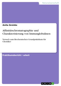 Affinitätschromatographie und Charakterisierung von Immunglobulinen