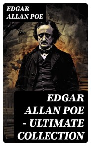 Edgar Allan Poe - Ultimate Collection