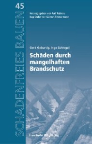 Schäden durch mangelhaften Brandschutz.