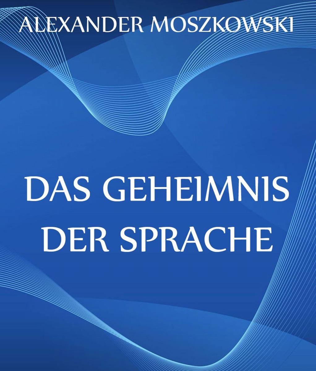 Das Geheimnis der Sprache