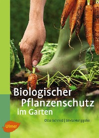 Biologischer Pflanzenschutz im Garten