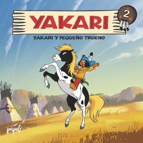 Yakari y Pequeño Trueno