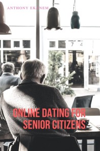 Online Dating for Senior Citizens