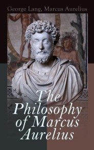 The Philosophy of Marcus Aurelius