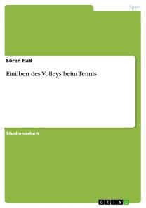 Einüben des Volleys beim Tennis