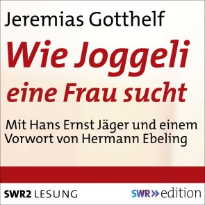 Wie Joggeli eine Frau sucht