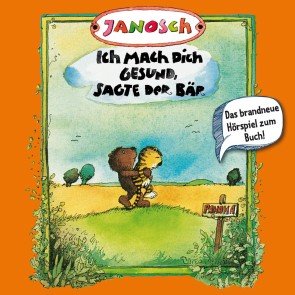 Janosch, Folge 3: Ich mach Dich gesund, sagte der Bär