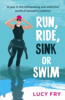 Run, Ride, Sink or Swim