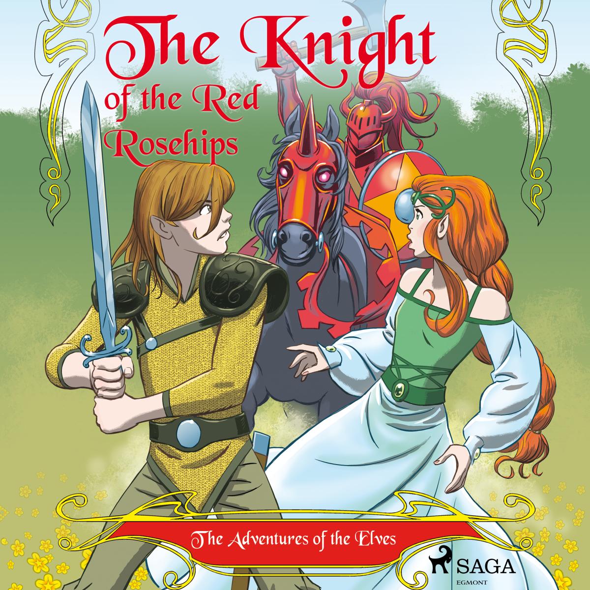 The Adventures of the Elves 1 - The Knight of the Red Rosehips