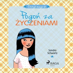 Dotyk magii 2 - Pogon za zyczeniami