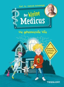 Der kleine Medicus. Band 1. Die geheimnisvolle Villa