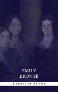 Brontë Sisters: Complete Poems