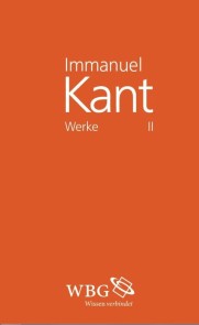 Immanuel Kant Werke II