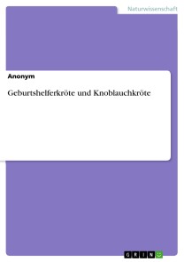 Geburtshelferkröte und Knoblauchkröte