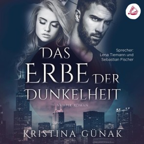 Das Erbe der Dunkelheit: Vampir-Roman (Charlottes Erbe 1)