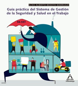 Guía práctica del Sistema de Gestión de la Seguridad y Salud en el Trabajo