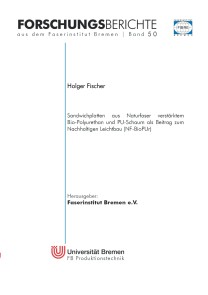 Sandwichplatten aus Naturfaser verstärktem Bio-Polyurethan und PU-Schaum als Beitrag zum Nachhaltigen Leichtbau (NF-BioPUr)