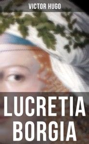 Lucretia Borgia