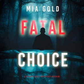 Fatal Choice (A Sydney Best Suspense Thriller-Book 1)