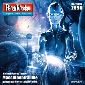 Perry Rhodan 2896: Maschinenträume