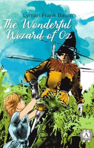 The Wonderful Wizard of Oz