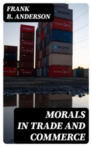 Morals in Trade and Commerce