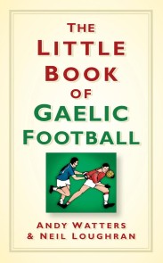 The Little Book of Gaelic Football