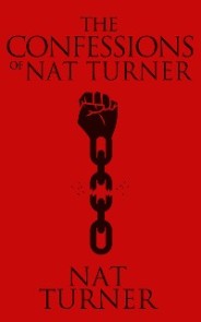 Confessions of Nat Turner, The The