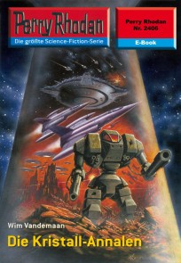 Perry Rhodan 2406: Die Kristall-Annalen