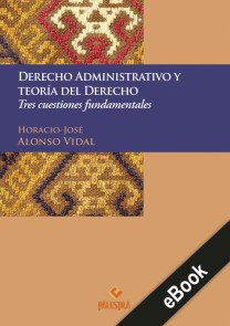 Derecho administrativo y teoría del Derecho