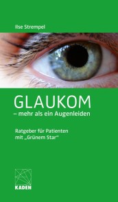 Glaukom - mehr als ein Augenleiden