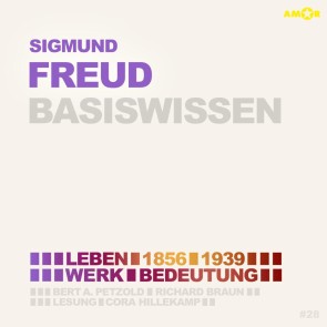 Sigmund Freud (1856-1939) - Leben, Werk, Bedeutung - Basiswissen