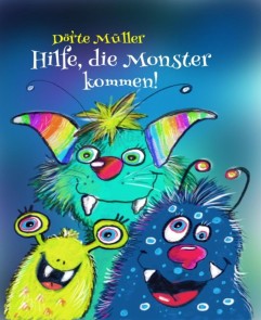 Hilfe, die Monster kommen!