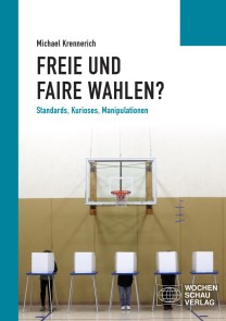 Freie und faire Wahlen?