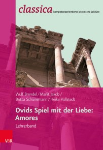 Ovids Spiel mit der Liebe: Amores - Lehrerband