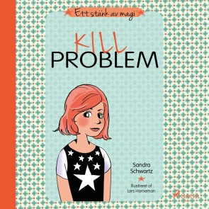 Ett stänk av magi 3: Killproblem