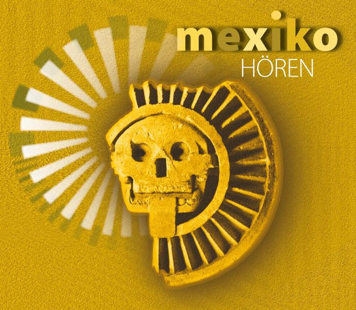 Mexiko hören