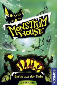 Monstrum House, 3, Bestie aus der Tiefe