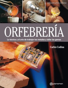 Artes & Oficios. Orfebrería